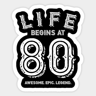 Life begins at 80 Sticker